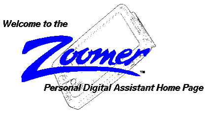 Welcome to the Zoomer Personal Digital Assistant Home Page